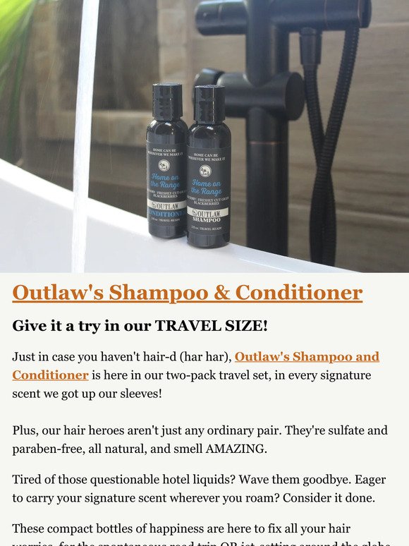 Treat your tresses: OUTLAW STYLE!