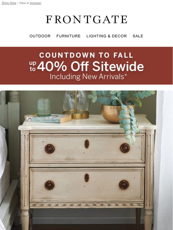 Countdown to Fall: Up to 40% off sitewide, including NEW arrivals.