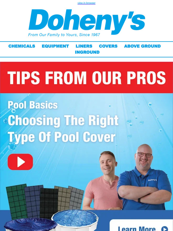 Doheny's Water Warehouse Tips from our pros Pool covers, everything