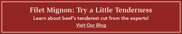 Filet Mignon: Try a Little Tenderness