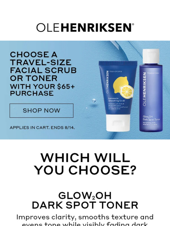 Last chance: Choose a free scrub or toner!