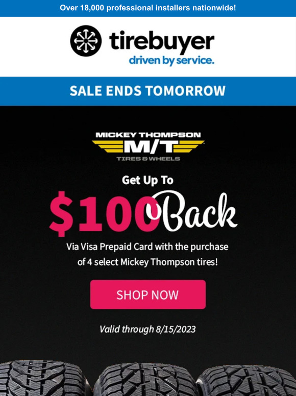 Ending Tomorrow 😰Up To $100 Back Mickey Thompson Tires