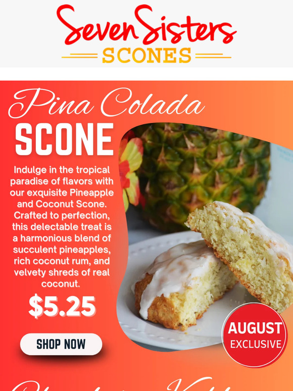 Seven Sisters Scones 🥥🍹 August Exclusive Pina Colada + Cocktail Inspired Scones Milled
