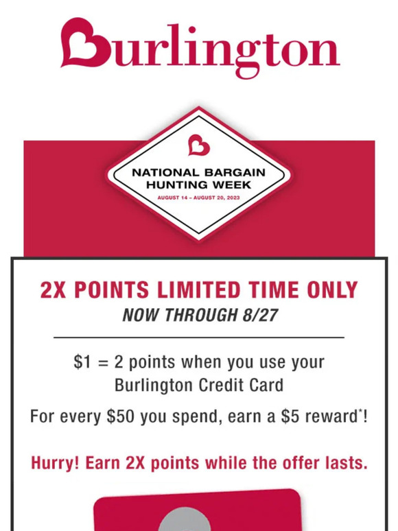 Burlington Coat Factory 2x Points for a limited time with a Burlington