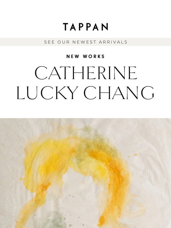 New Works: Catherine Lucky Chang