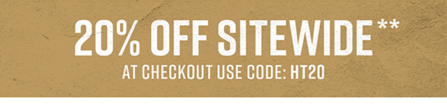 20% Off Sitewide At Checkout Use Code: HT20