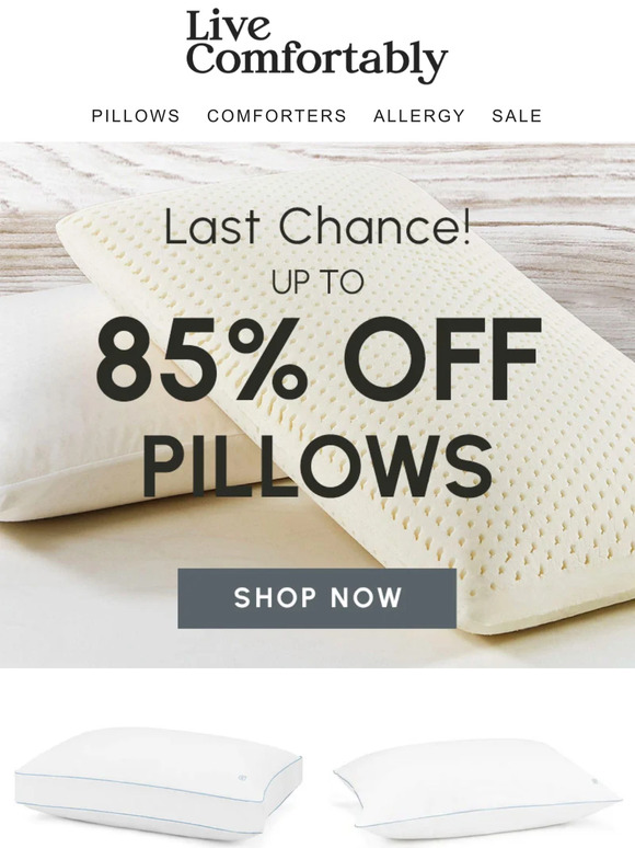 The Pillow Sale ENDS TONIGHT!