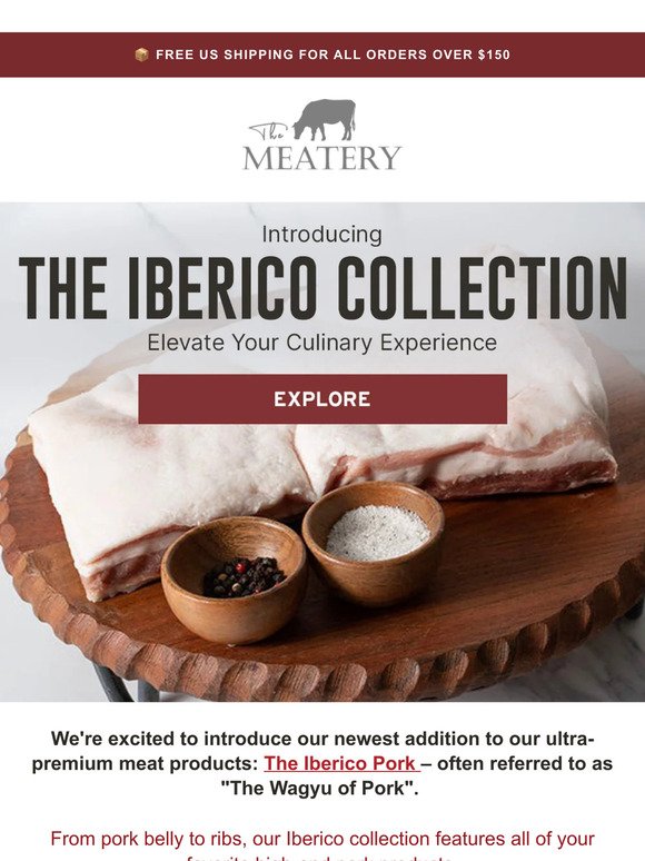 Discover the "Wagyu of Pork" in our Iberico Collection
