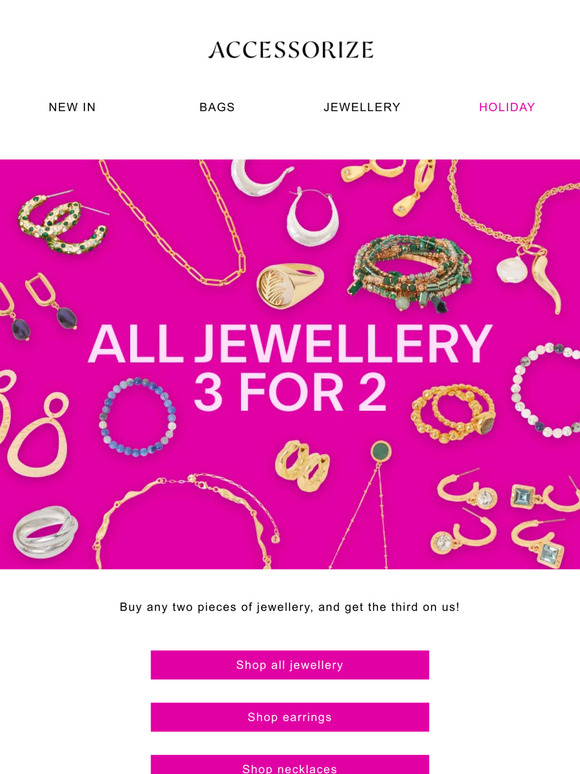 Accessorize Three cheers for 3 for 2! Milled