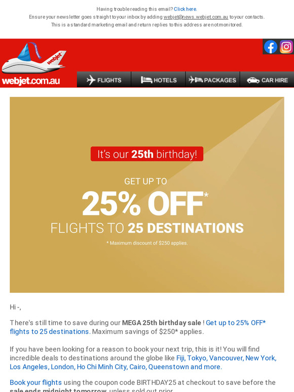 Get in now! Up to 25% OFF* flights to 25 destinations 🎂