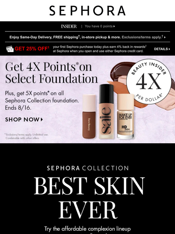 Don’t miss 4X points on foundation faves, plus 5X points on Sephora Collection foundation
