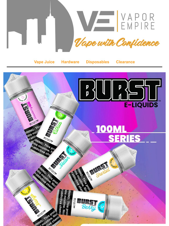 Vapor Empire: Introducing: The 100mL Burst Series 💥 | Milled