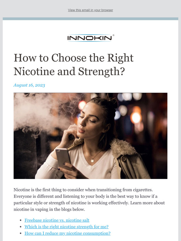 Innokin Technology How to Choose the Right Nicotine and Strength