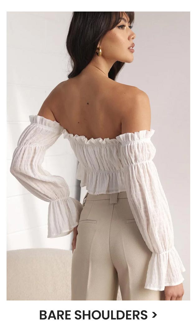 BARE SHOULDERS