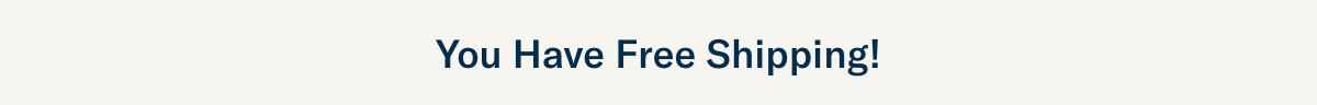 You Have Free Shipping!