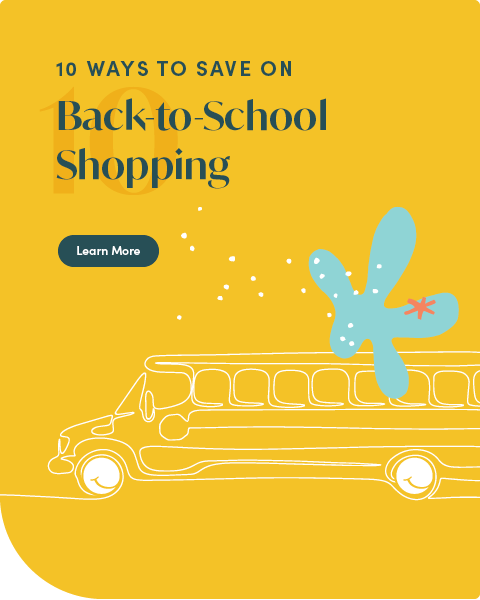 10 Ways To Save On Back-to-School Shopping | illustration of a school bus | Click Here To Learn More