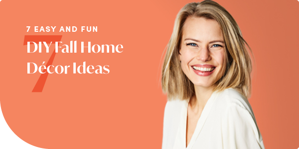 7 Easy And Fun DIY Fall Home Décor Ideas