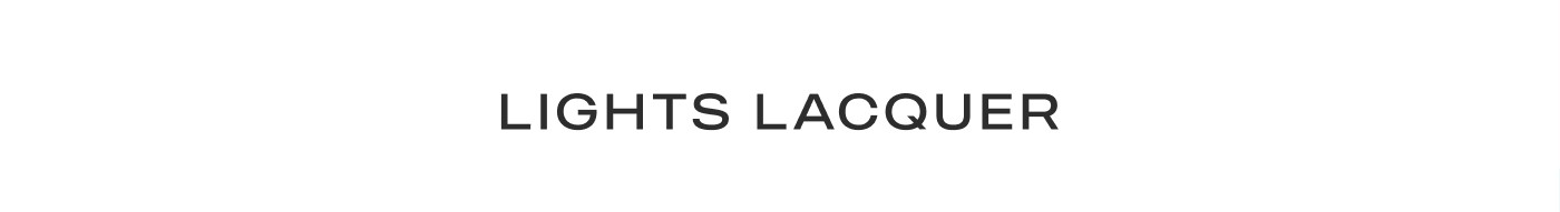 LIGHTS LACQUER