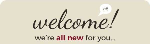 welcome! hi! we're all new for you...