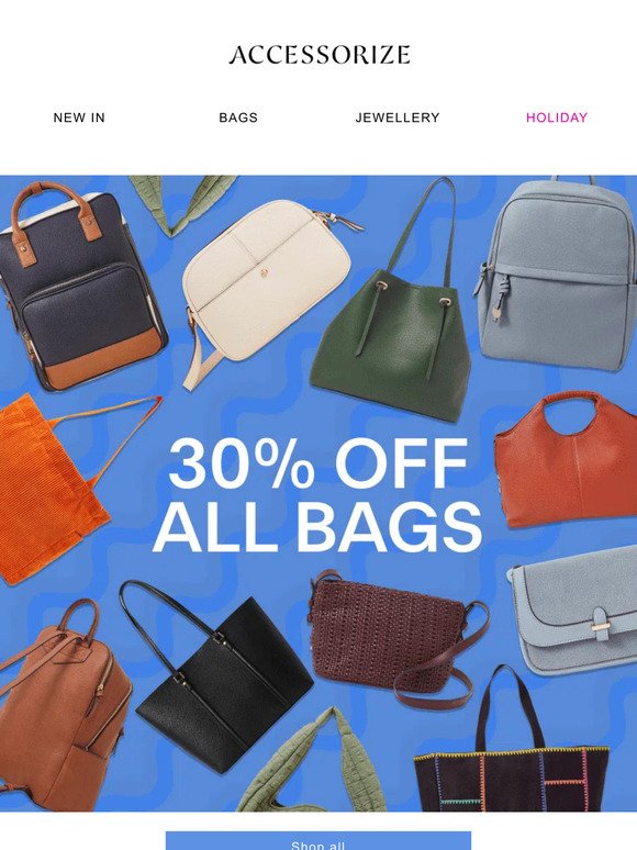 30% off all bags? We're in
