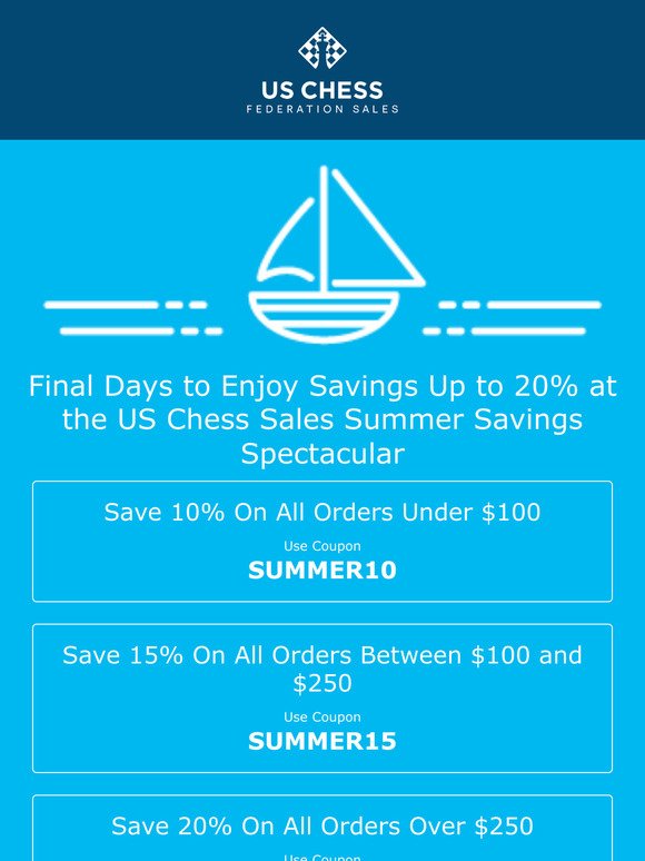 Final Days to Enjoy Savings Up to 20% at the US Chess Sales Summer Savings Spectacular