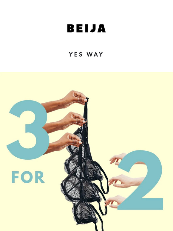 3 bras for the price of 2? No way!?