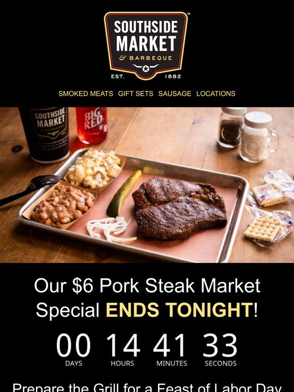 LAST DAY for $6 Pork Steak! ⏳