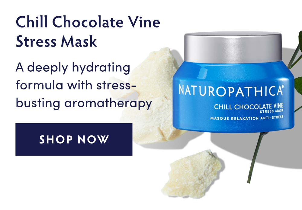 Chill Chocolate Vine Stress Mask. A deeply hydrating formula with stress-busting aromatherapy.