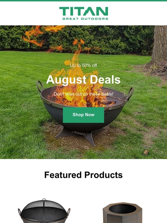 August Deals are Heating Up at Titan!