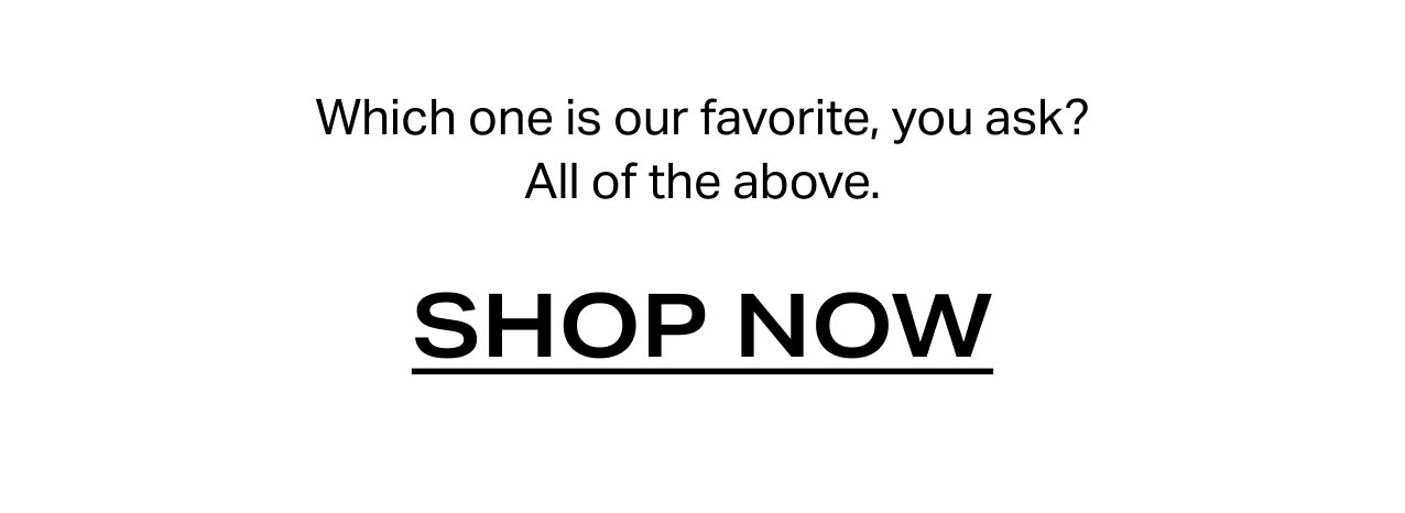 SHOP NOW