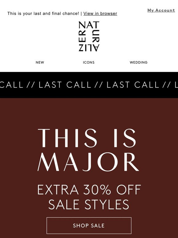 FINAL HOURS for an extra 30% off sale styles