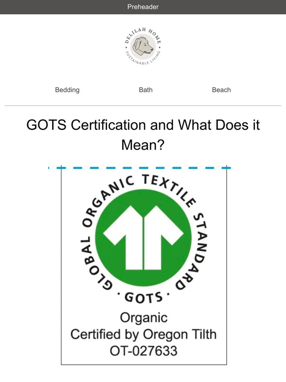 Delilah Home LLC: GOTS Certification And What Does It Mean | Milled