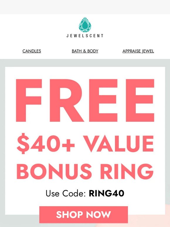 Free Bonus: Get a $40 Ring Now!