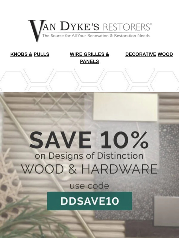 Van Dyke's Restorers Save Today, Designs of Distinction Wood