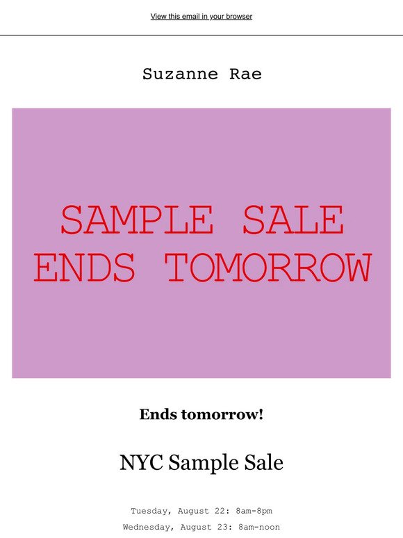 NYC Sample Sale Ends Tomorrow!