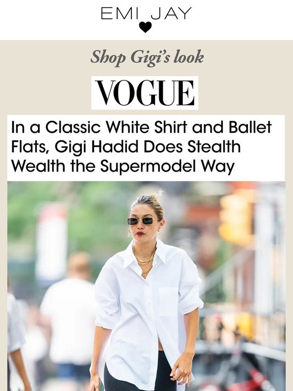 In a Classic White Shirt and Ballet Flats, Gigi Hadid Does Stealth Wealth  the Supermodel Way