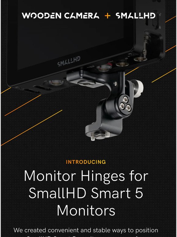 Introducing new Hinges for SmallHD Smart 5 Monitors