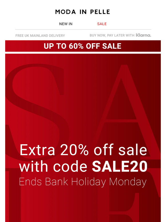 Extra 20% Off Ends Bank Holiday Monday
