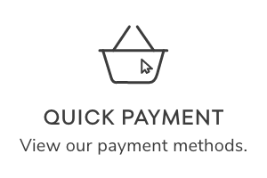 Quick Payment. View our payment mehtods.