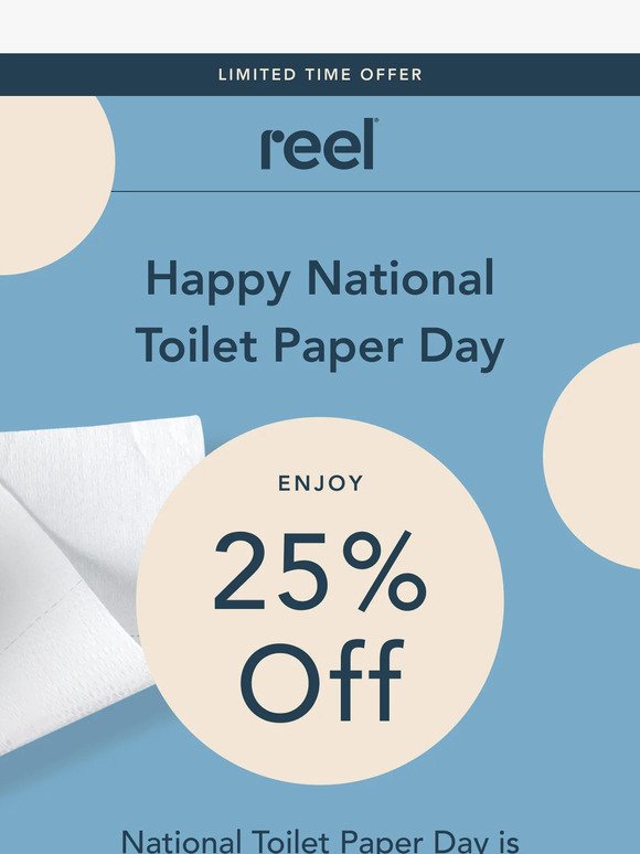 Reel Paper: Happy National Toilet Paper Day 🧻