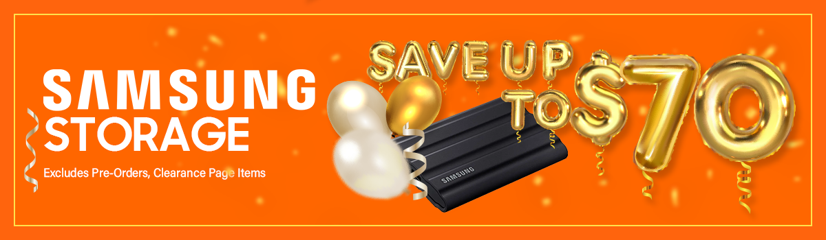 SAMSUNG STORAGE SAVE UP TO $70