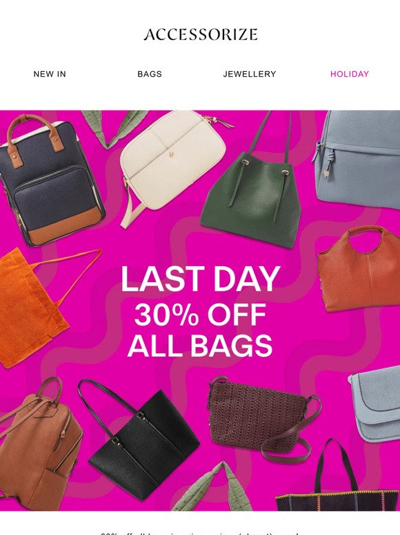 Last day! 30% off all bags