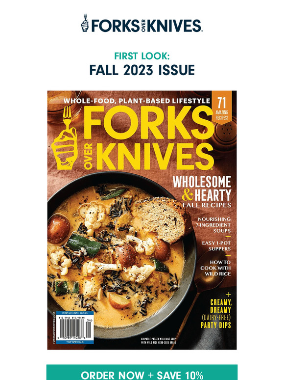 Forks over Knives It's Here! FOK Magazine Fall 2023 Issue Milled