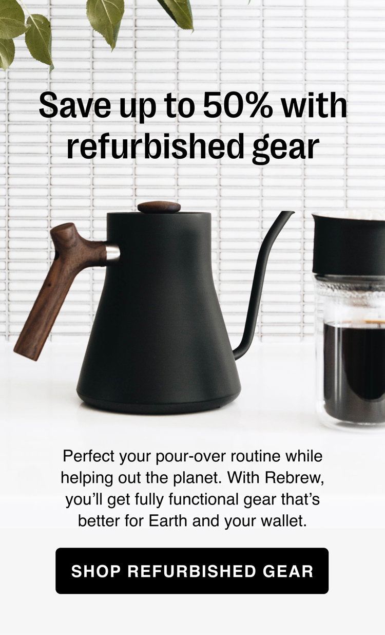 Perfect your pour-over routine while helping out the planet. With Rebrew, you’ll get fully functional gear that’s better for Earth and your wallet.