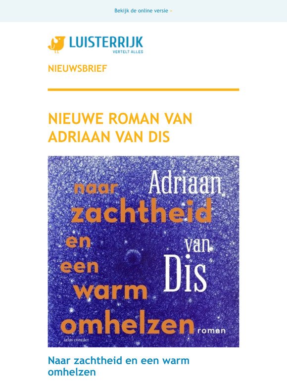 Adriaan van Dis leest zelf zijn nieuwe roman | 50% introductiekorting op de serie Liefdeslessen | De Zoete Zusjes | Mark Tuitert over stoïcisme