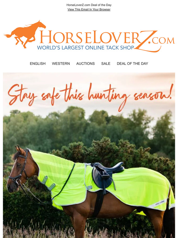 HorseLoverZ Stay Visible and Safe through Hunting Season! Milled