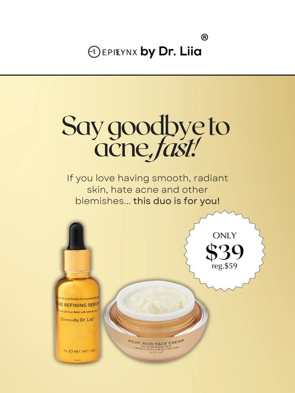 Say goodbye to acne, fast!
