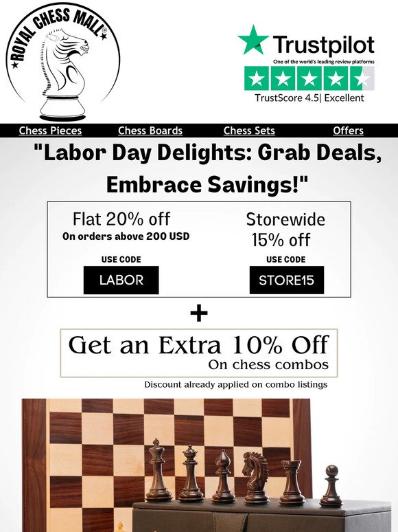 Celebrate Labor Day with Massive Discounts!|  Royal Chess Mall® | Use Code: LABOR