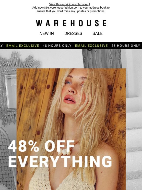 Email Exclusive | 48% off everything starts now!​