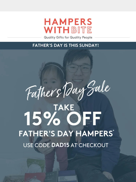 15% OFF 🎉 All Father's Day Hampers